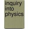 Inquiry Into Physics by Unknown