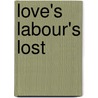 Love's Labour's Lost door Onbekend