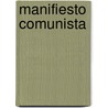 Manifiesto Comunista door Onbekend