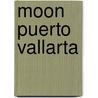 Moon Puerto Vallarta door Onbekend