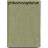 Philanthrocapitalism by Unknown