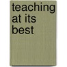 Teaching at Its Best door Onbekend