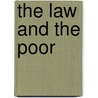 The Law And The Poor door Onbekend