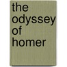 The Odyssey Of Homer door Onbekend