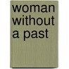 Woman Without A Past door Onbekend
