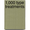 1,000 Type Treatments by Unknown