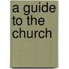 A Guide To The Church door Onbekend
