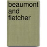Beaumont And Fletcher door Onbekend