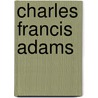 Charles Francis Adams door Onbekend