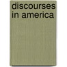 Discourses In America by Unknown
