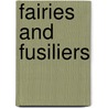Fairies And Fusiliers door Onbekend