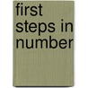 First Steps In Number door Onbekend