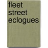 Fleet Street Eclogues by Unknown