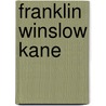 Franklin Winslow Kane by Unknown