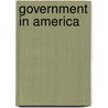 Government in America door Onbekend