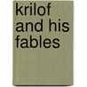 Krilof And His Fables by Unknown