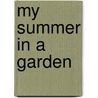 My Summer In A Garden door Onbekend
