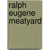 Ralph Eugene Meatyard by Unknown