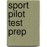 Sport Pilot Test Prep door Onbekend
