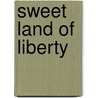 Sweet Land of Liberty door Onbekend
