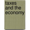 Taxes And The Economy door Onbekend