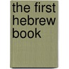 The First Hebrew Book door Onbekend