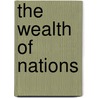 The Wealth Of Nations door Onbekend
