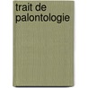 Trait de Palontologie door Onbekend