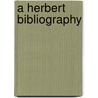 A Herbert Bibliography door Onbekend