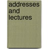 Addresses And Lectures door Onbekend