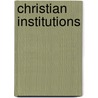 Christian Institutions door Onbekend