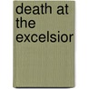 Death At The Excelsior door Onbekend