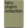 Fairy Charm Collection by Unknown