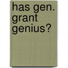 Has Gen. Grant Genius? door Onbekend