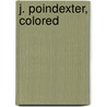 J. Poindexter, Colored door Onbekend