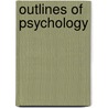 Outlines of Psychology door Onbekend