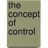 The Concept Of Control door Onbekend
