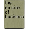 The Empire Of Business door Onbekend