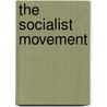The Socialist Movement door Onbekend