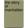 The Story of Manhattan door Onbekend