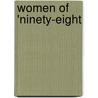 Women Of 'Ninety-Eight door Onbekend