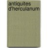 Antiquites D'Herculanum door Onbekend