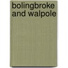 Bolingbroke And Walpole door Onbekend