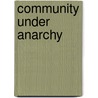 Community Under Anarchy door Onbekend