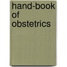 Hand-Book of Obstetrics door Onbekend