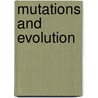 Mutations And Evolution door Onbekend