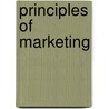 Principles Of Marketing by Unknown
