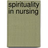 Spirituality In Nursing door Onbekend