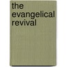 The Evangelical Revival by Unknown