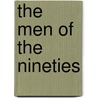 The Men Of The Nineties door Onbekend